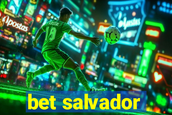 bet salvador